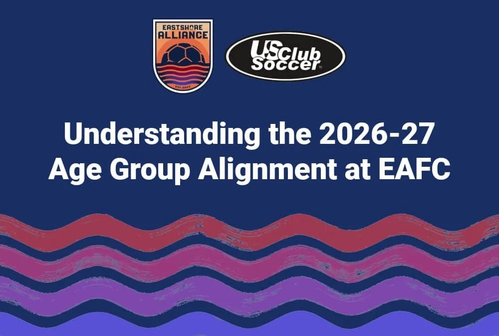 Understanding the 2026-27 Age Group Alignment at EAFC