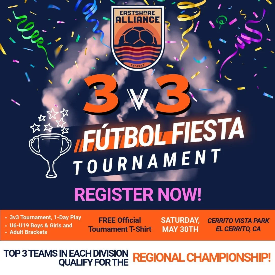 Promotional graphic for Eastshore Alliance FC’s 3v3 Fútbol Fiesta Tournament featuring the club crest, celebratory confetti, and bold event details. The one-day tournament takes place Saturday, May 30th at Cerrito Vista Park in El Cerrito, CA, and in