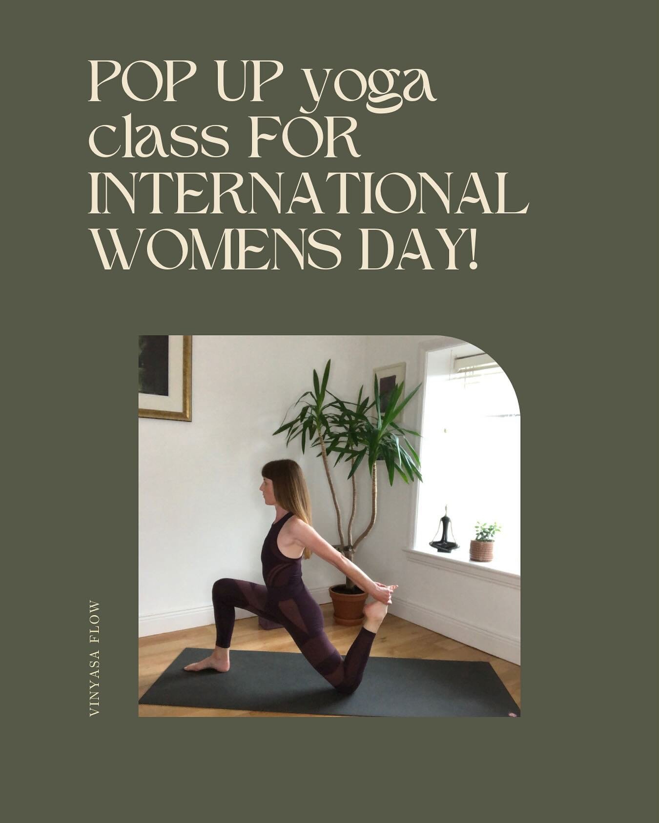 .
Don&rsquo;t miss a special POP UP Friday Yoga class to celebrate International Women&rsquo;s Day. Come and practice together on Friday March 8th at 6pm in An Seomra Yoga, Small Crane, Galway.

I believe when we show up for ourself we inevitably sho