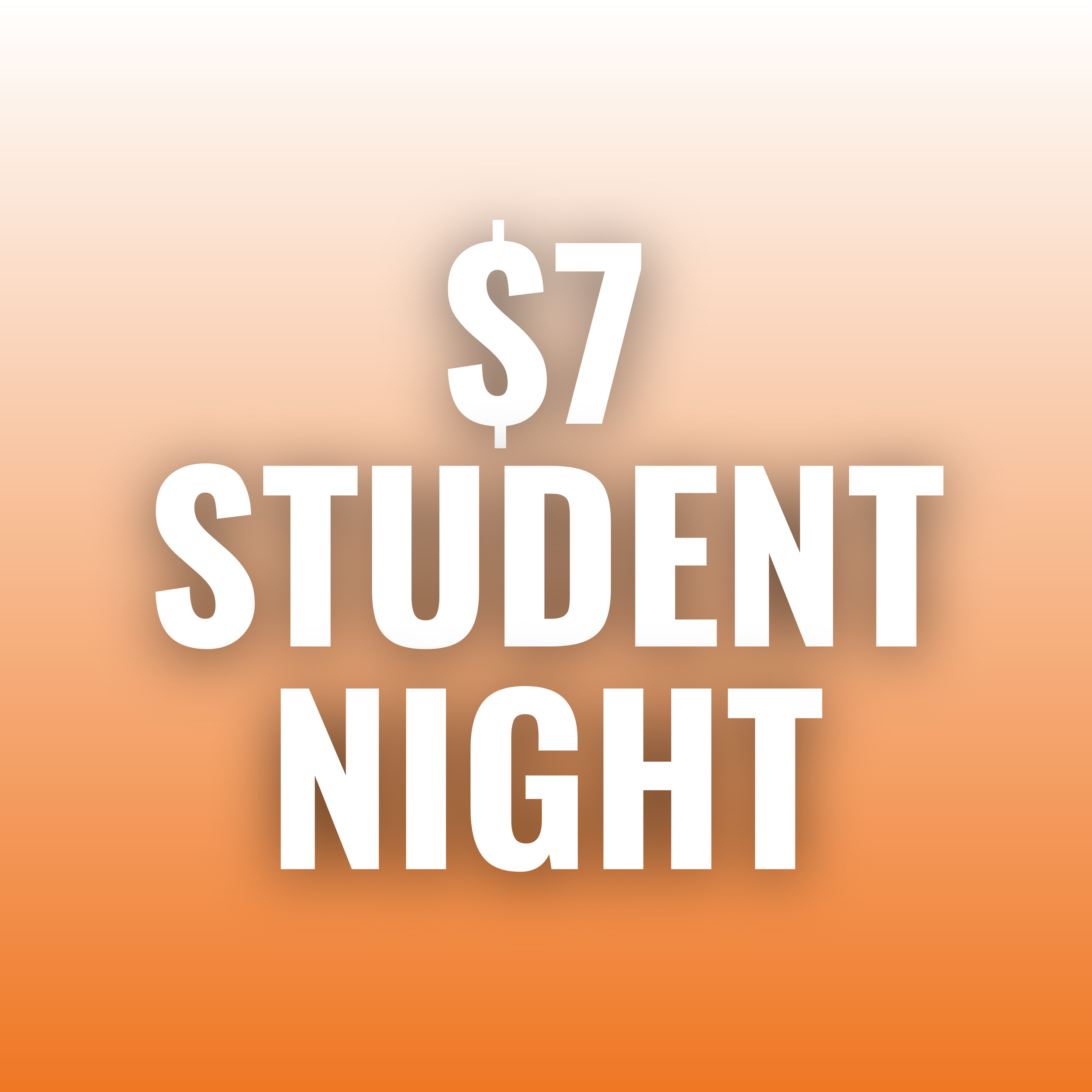 $7 Student Night