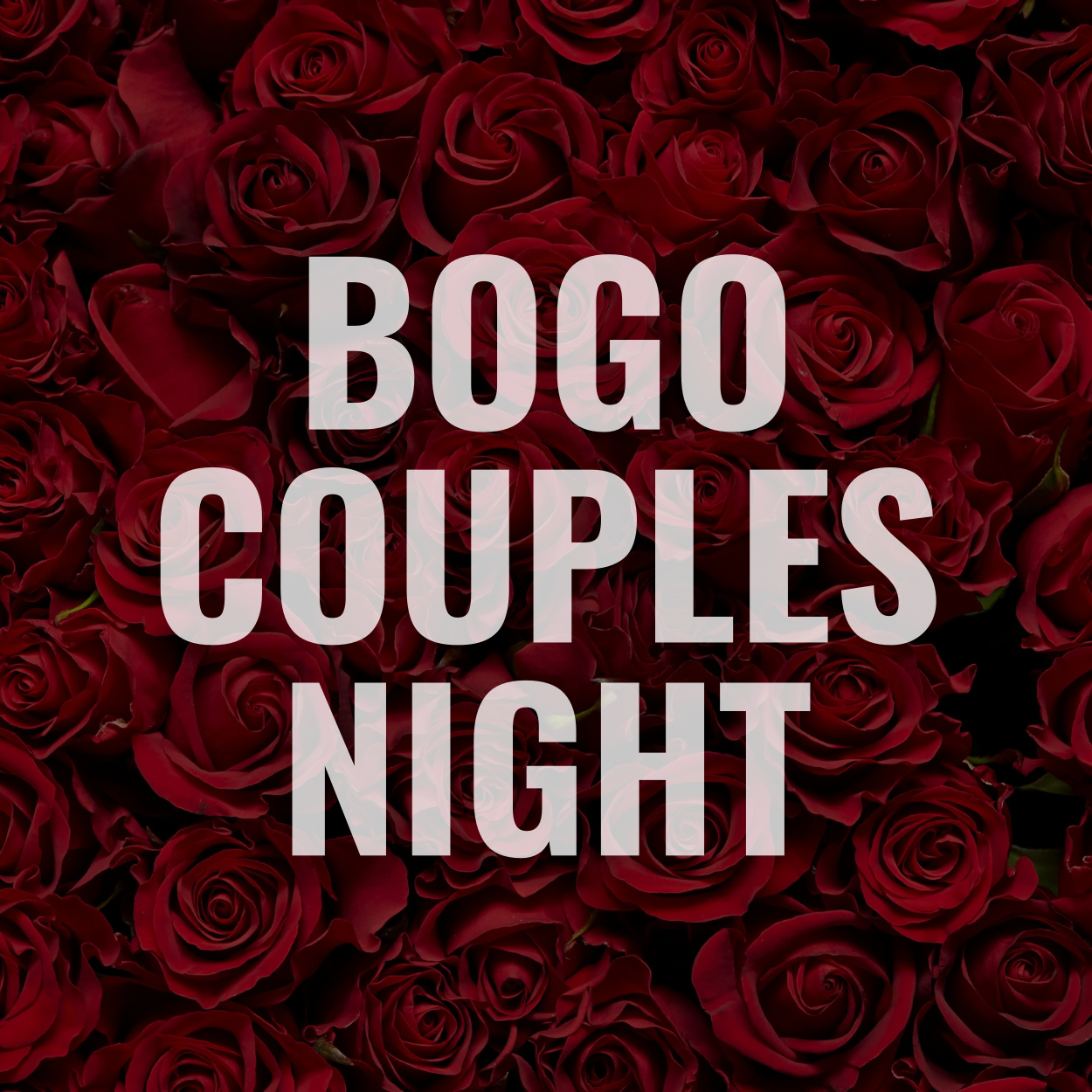BOGO Couples Night