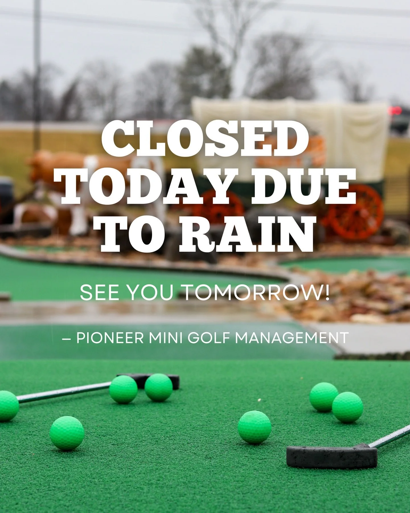 We are closed today due to rain, we will see you tomorrow 12-11pm! ⛳️🧡✨ #PioneerMiniGolf #GreenevilleTN