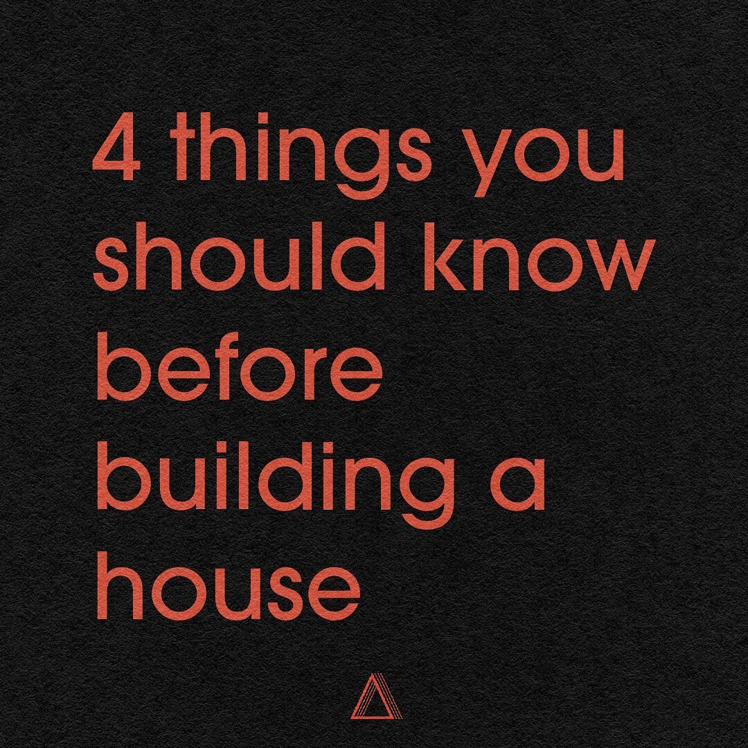 Here are four things we think you should know at the very start of your homebuilding journey.

If you&rsquo;re a professional or have gone through the homebuilding process before, what did we miss? What advice would YOU give a first-timer?