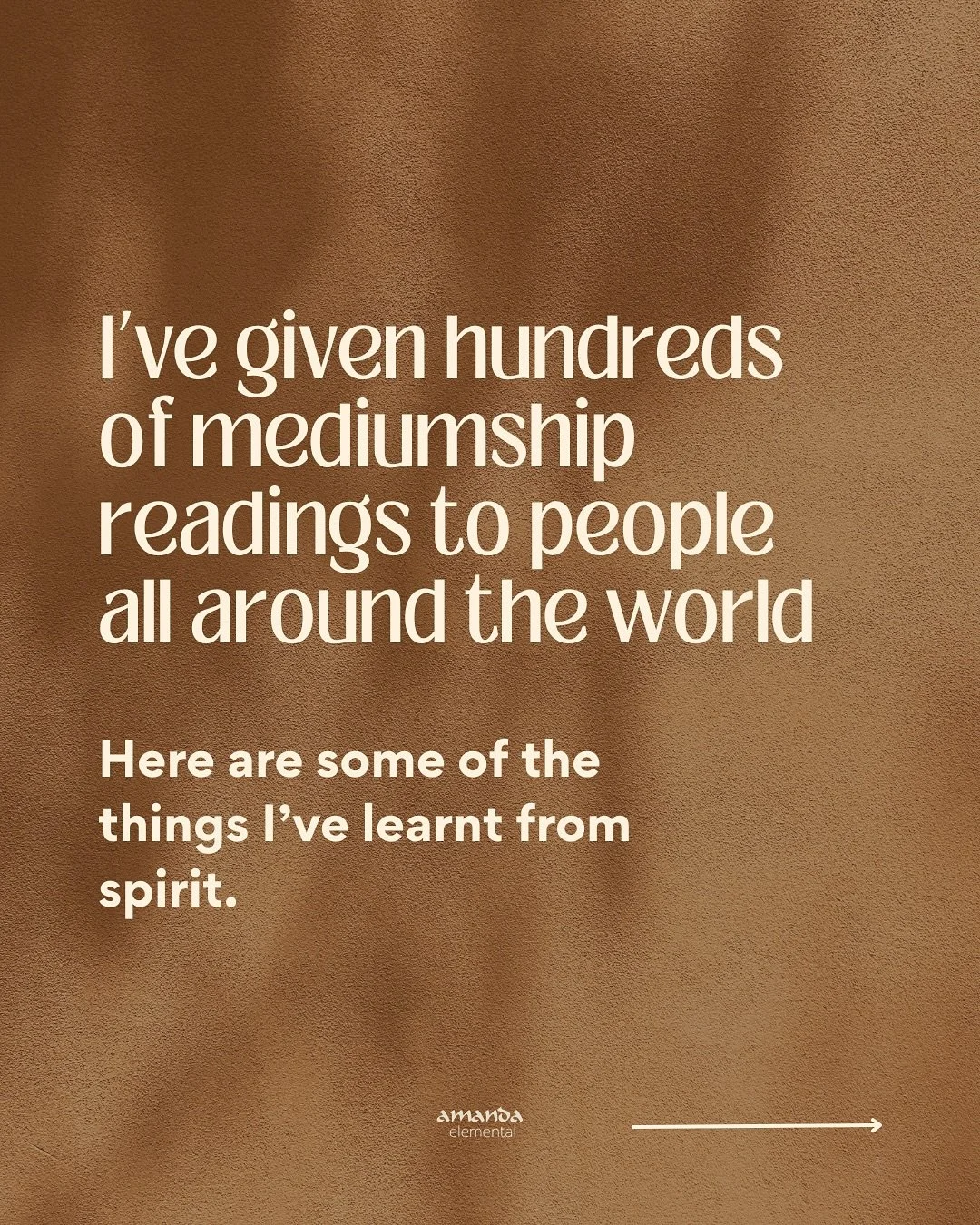 As an evidential medium, I&rsquo;ve given hundreds of readings to people all over the world.

These are some of the things I&rsquo;ve been repeatedly shown from spirit.

Also if you&rsquo;re curious to experience my work, I&rsquo;m tossing out someth