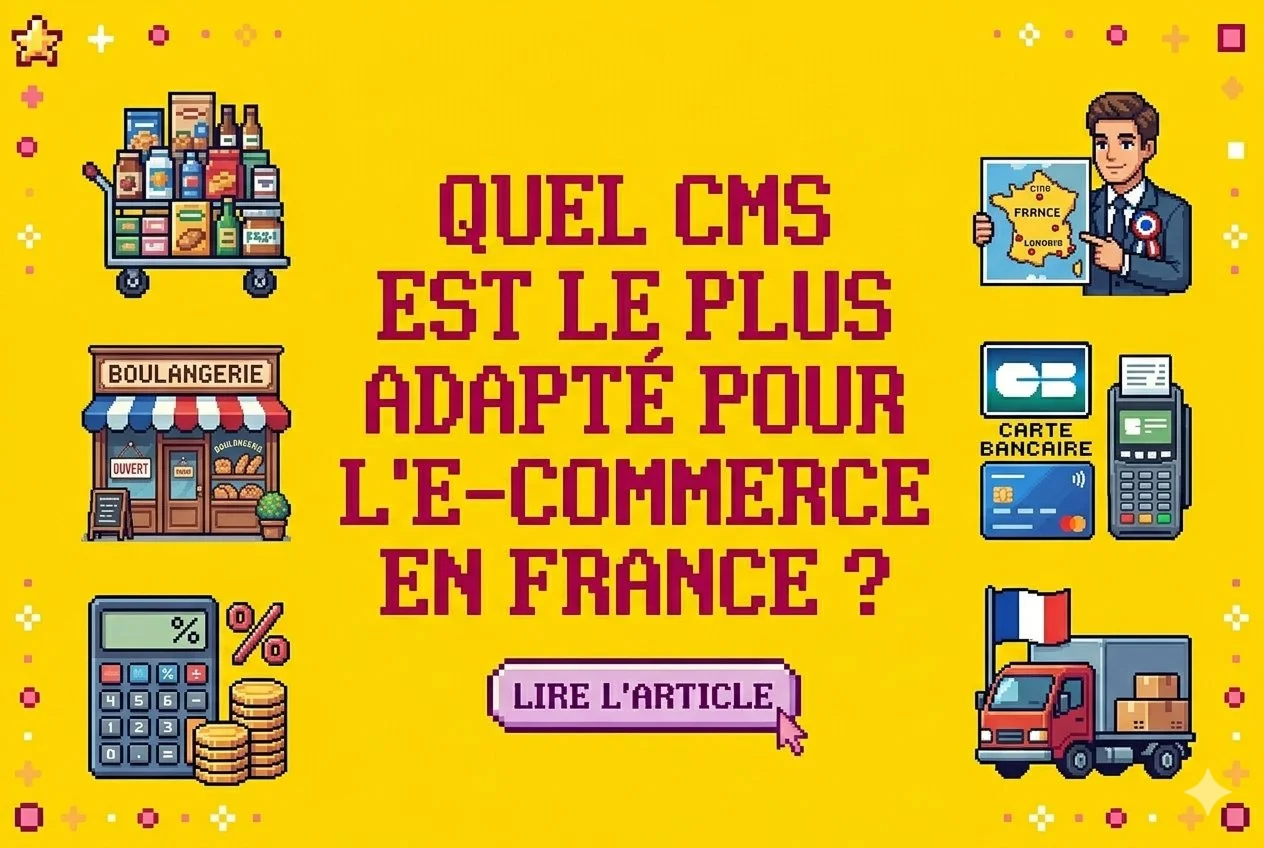 Quel CMS est le plus adapté pour un site e-commerce en France ?