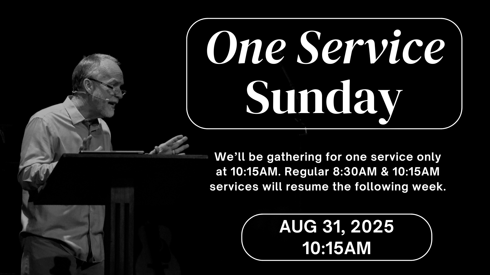 One Service Sunday