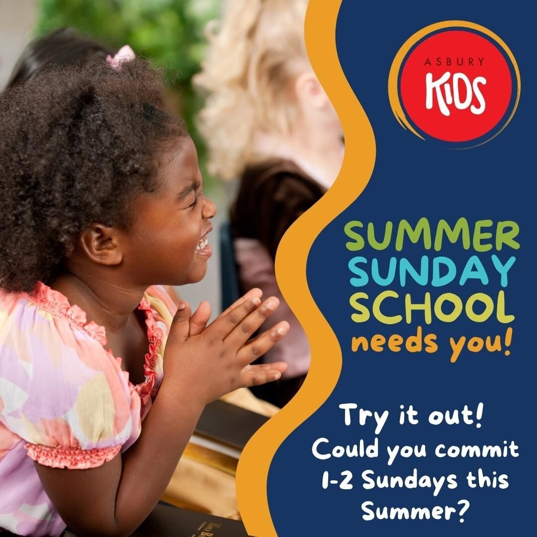 TRY IT OUT! We are looking for summer Sunday school Teachers to help 1-2 Sundays this summer. Would you bless our next generation? 

#asburymadison #asburykids #sundayschool