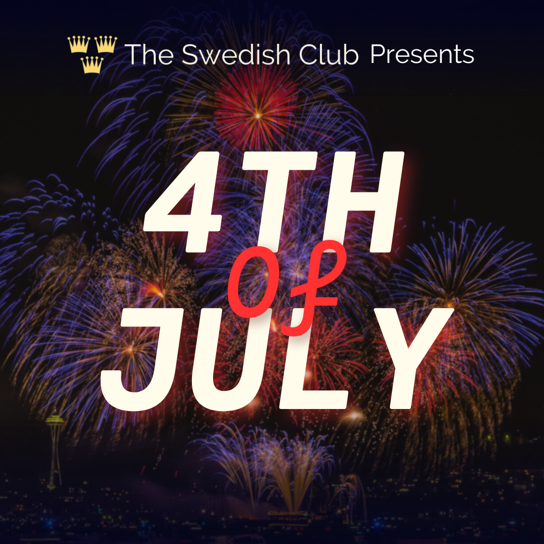 4th of July — The Swedish Club NW