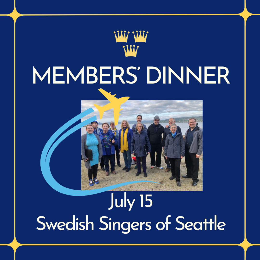 Members’ Dinner w/ Swedish Singers of Seattle Director Dan White
