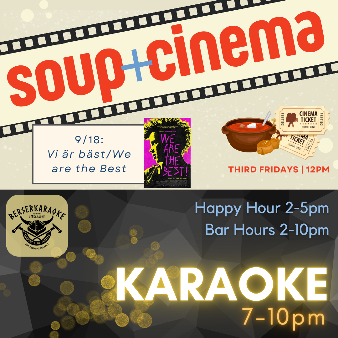 Soup &amp; Cinema + Berserkaraoke