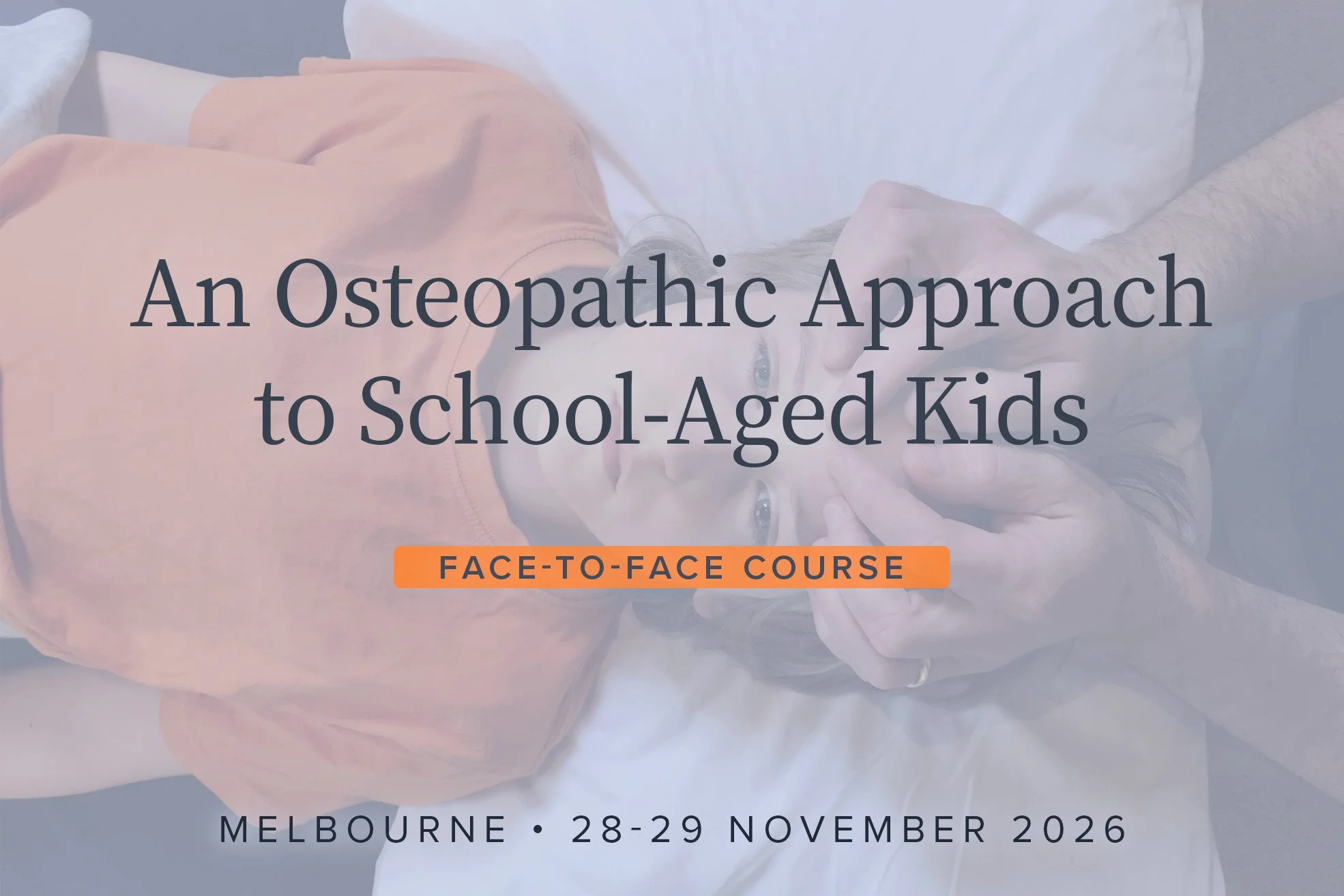 An Osteopathic Approach to School-Aged Kids