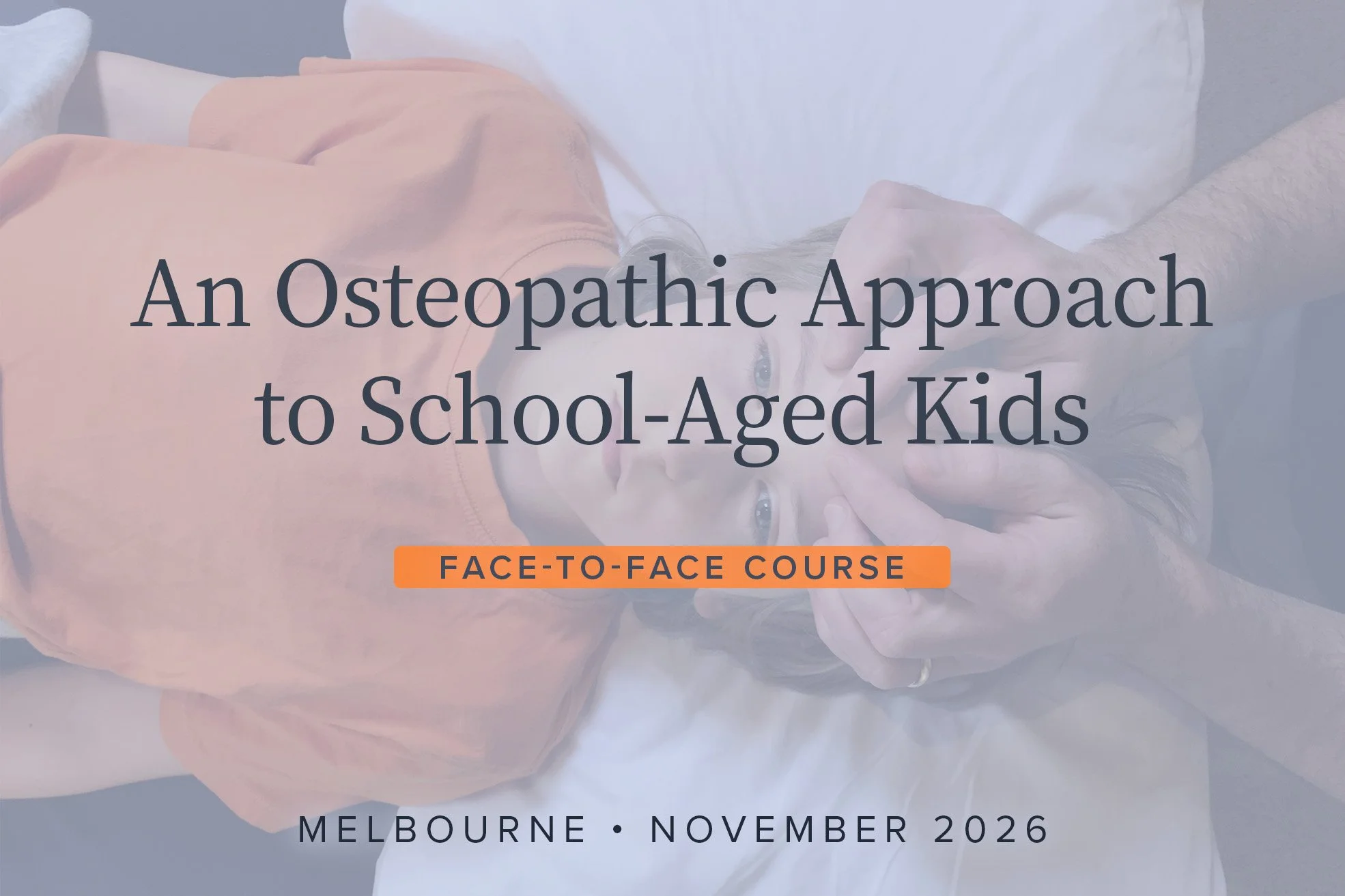 An Osteopathic Approach to School-Aged Kids