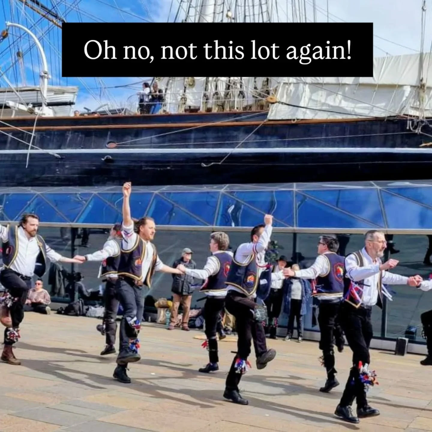 Yeoh! Blackheath will be dancing at the Cutty Sark  tomorrow evening (Weds 3rd June) with the delicious @motleymorris and @greenwich_morris. Roughly 8.30-9.30pm morris time. Be there or be square(dancing)! Oi! #londonstyle #folkmusic