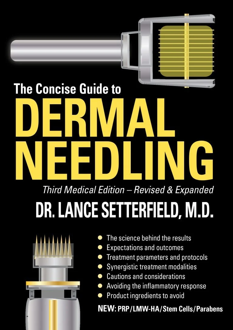 The Concise Guide to Dermal Needling - by Dr Lance Setterfield
