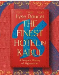 The Finest Hotel in Kabul