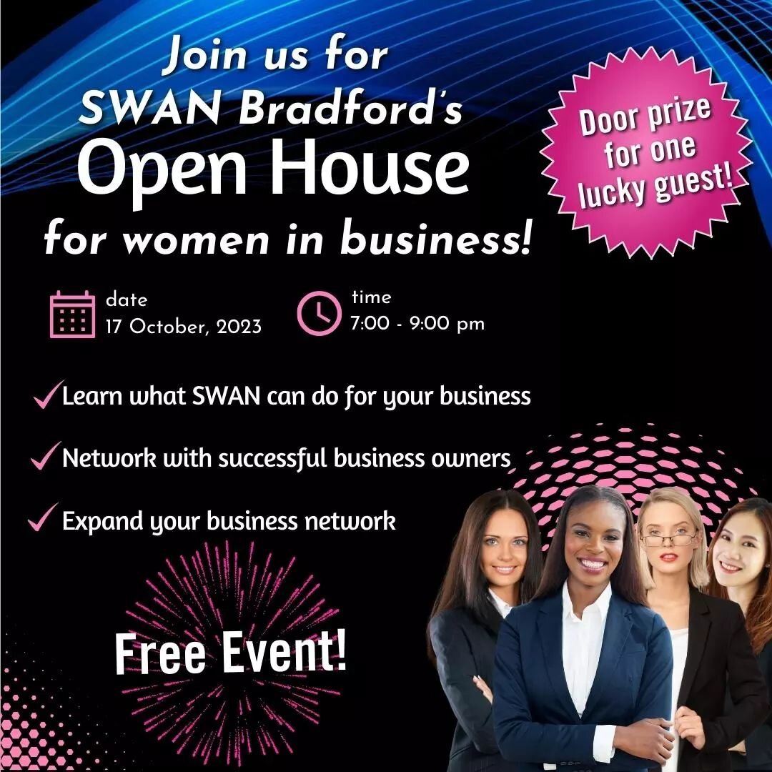 Our Open House is the perfect opportunity for you to sit in on one of our meetings and see the benefits our members are receiving every month, as well as talk to our membership about their own experiences with SWAN. Make sure you bring your business 