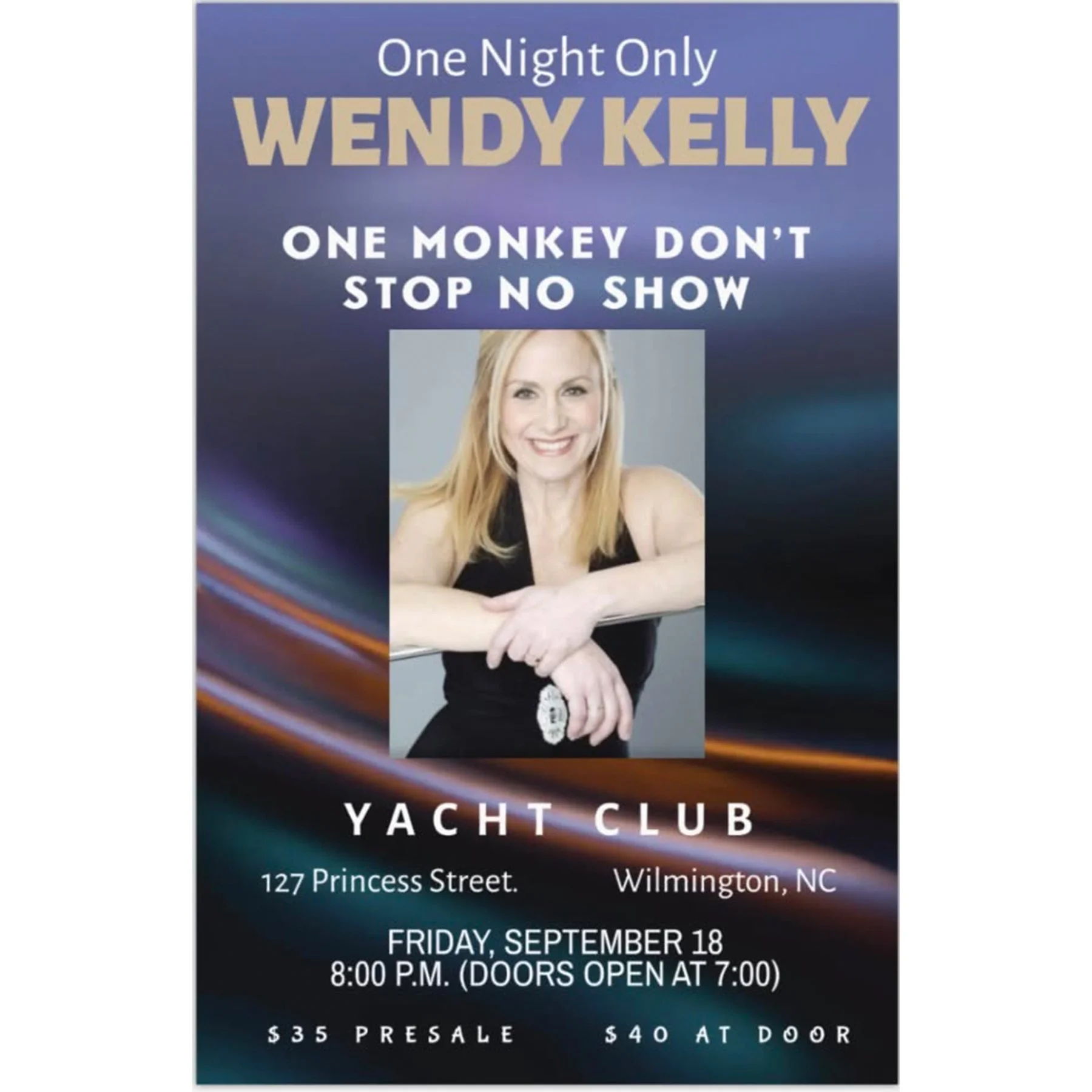 Wendy Kelly: One Monkey Don't Stop No Show