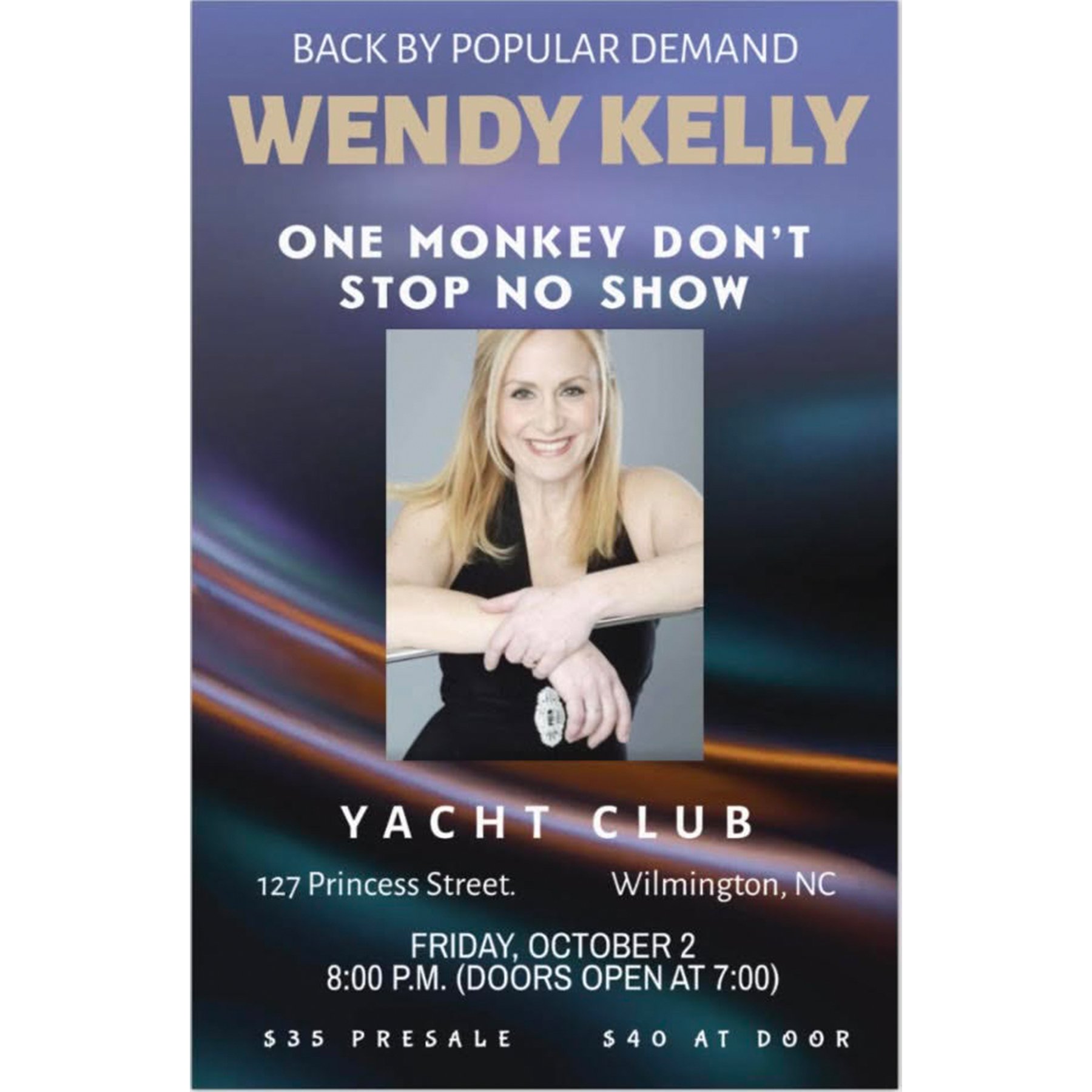 Wendy Kelly: One Monkey Don't Stop No Show