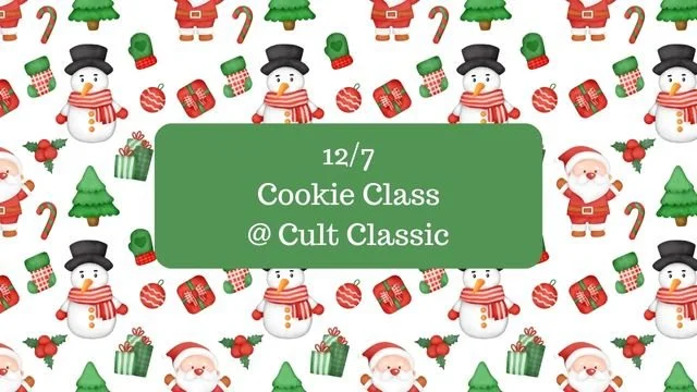 12/7 Drink & Decorate Cookie Class @ Cult Classic