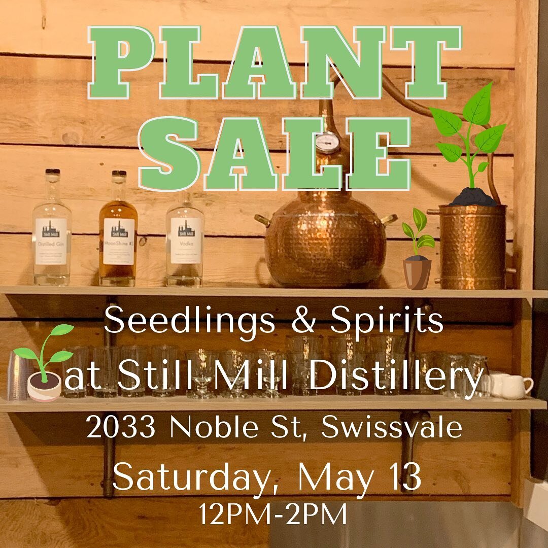 Join us on Saturday, May 13 between 12PM-2PM at @still_mill_distillery on Noble St for another plant sale! 

The warmer season crops, including tomatoes, peppers, basil, and more, are growing and getting ready for your gardens. 

🍹🌱 Check out the g