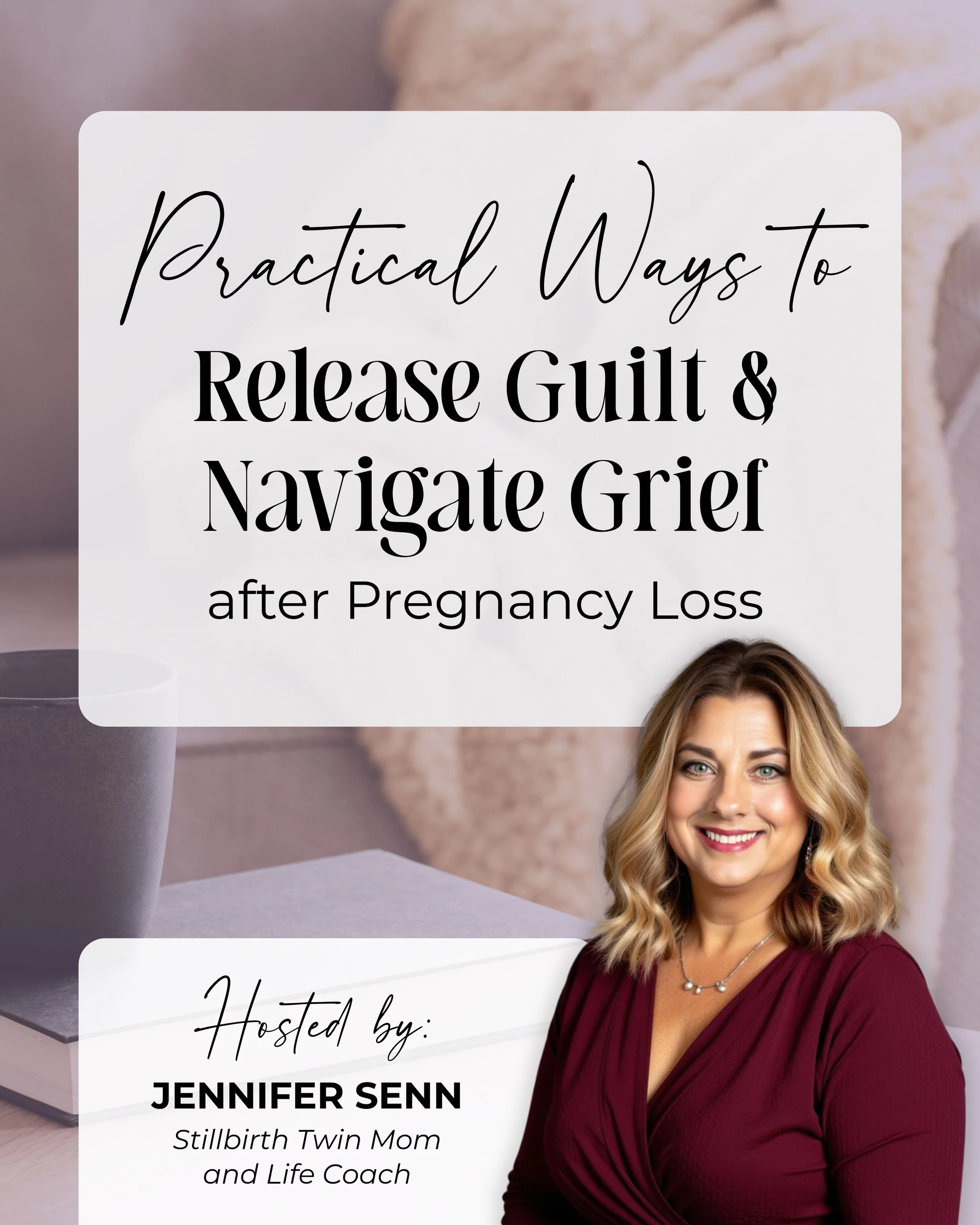 Practical Ways to Release Guilt and Navgate Grief Workshop