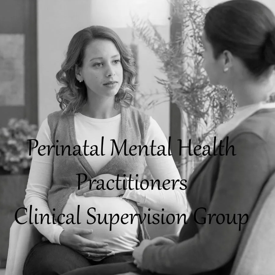 Perinatal Mental Health Practitioners Clinical Supervision Group