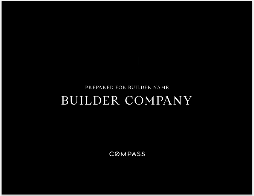 Black background with white text reading "Prepared for Builder Name, Builder Company" and the "Compass" logo at the bottom.