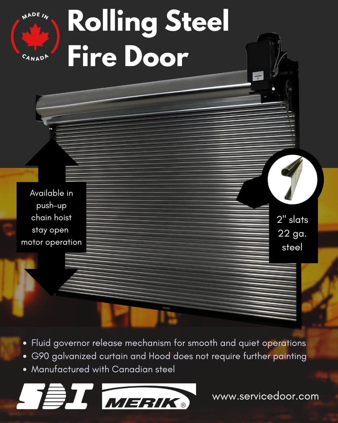 Proudly Canadian since 1988 🍁 Reliable protection for Canadian facilities
🔥 Safety is crucial for industrial and commercial facilities, and SDI Rolling Steel Fire Doors are engineered and tested to provide high quality protection in the event of a 