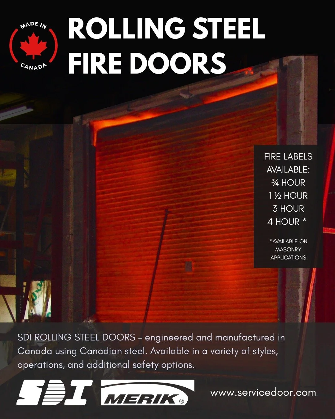 Canadian since 1988 🍁 Reliable protection for Canadian facilities
🔥 Safety is crucial for industrial and commercial facilities, and SDI Rolling Steel Fire Doors are engineered and tested to provide high-quality protection in the event of a fire

🛡