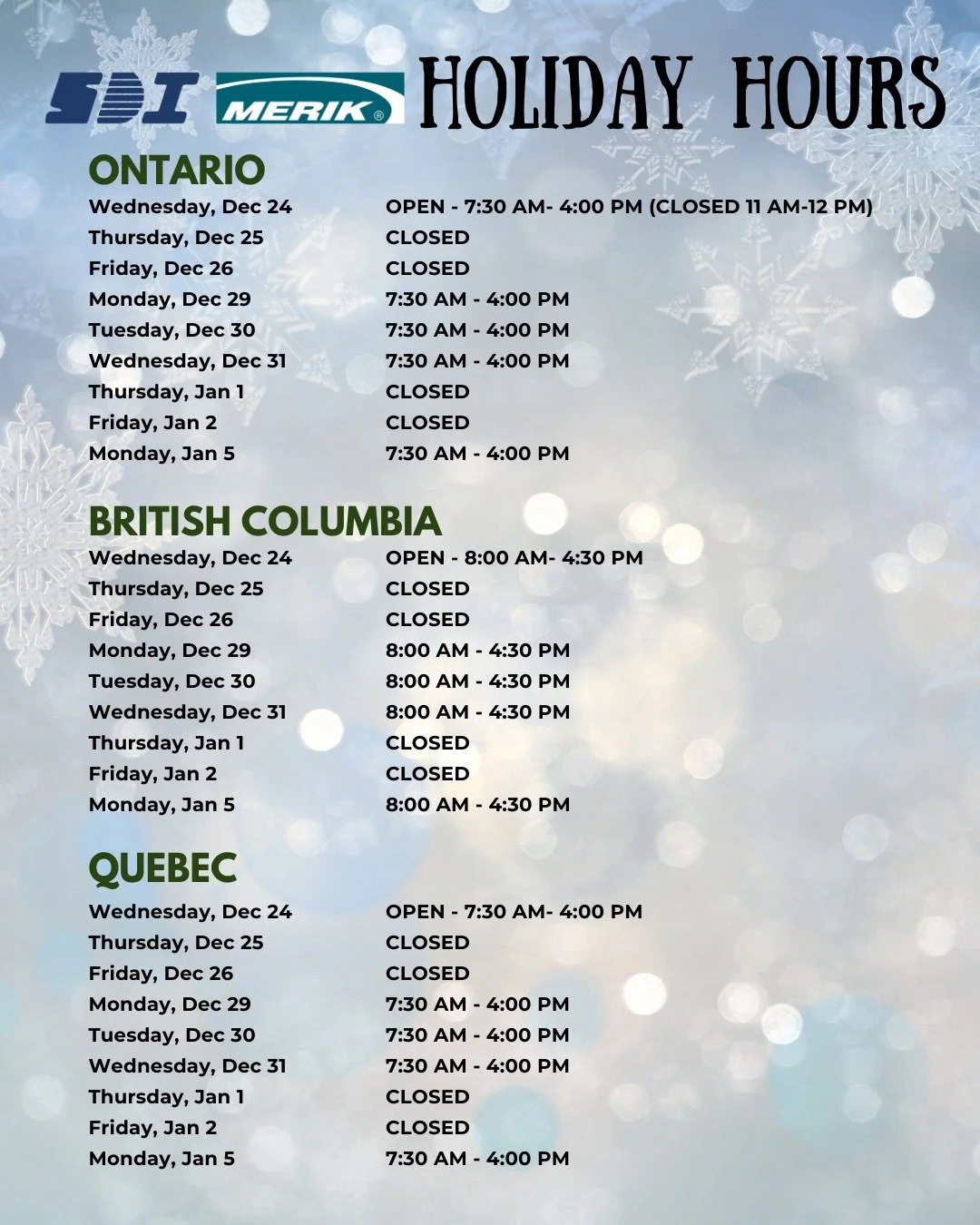 🎄❄Happy Holidays from our team! Please note that our business hours may vary by location for the upcoming weeks.