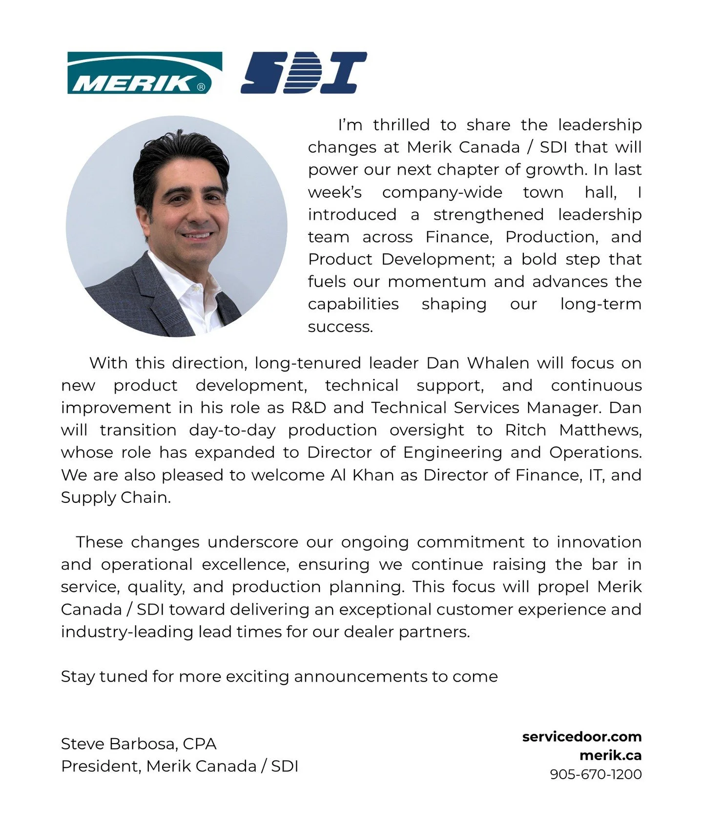 Message from our President, Steve Barbosa, about leadership and growth at Merik Canada / SDI

#leadership #companyupdate #news #canadianmanufacturer