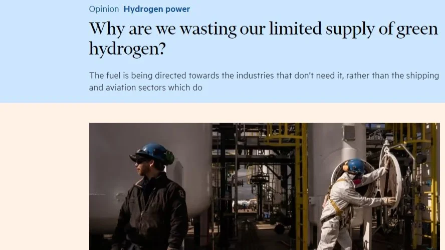 3 Sept: Why are we wasting our limited supply of green hydrogen? financial times