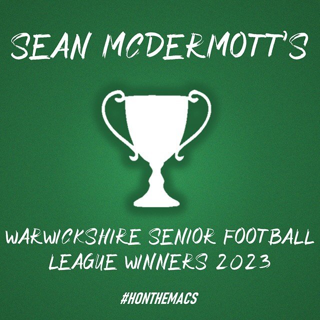 Sean McDermott's are @warwickshiregaa Senior Football League Winners 2023!

#honthemacs