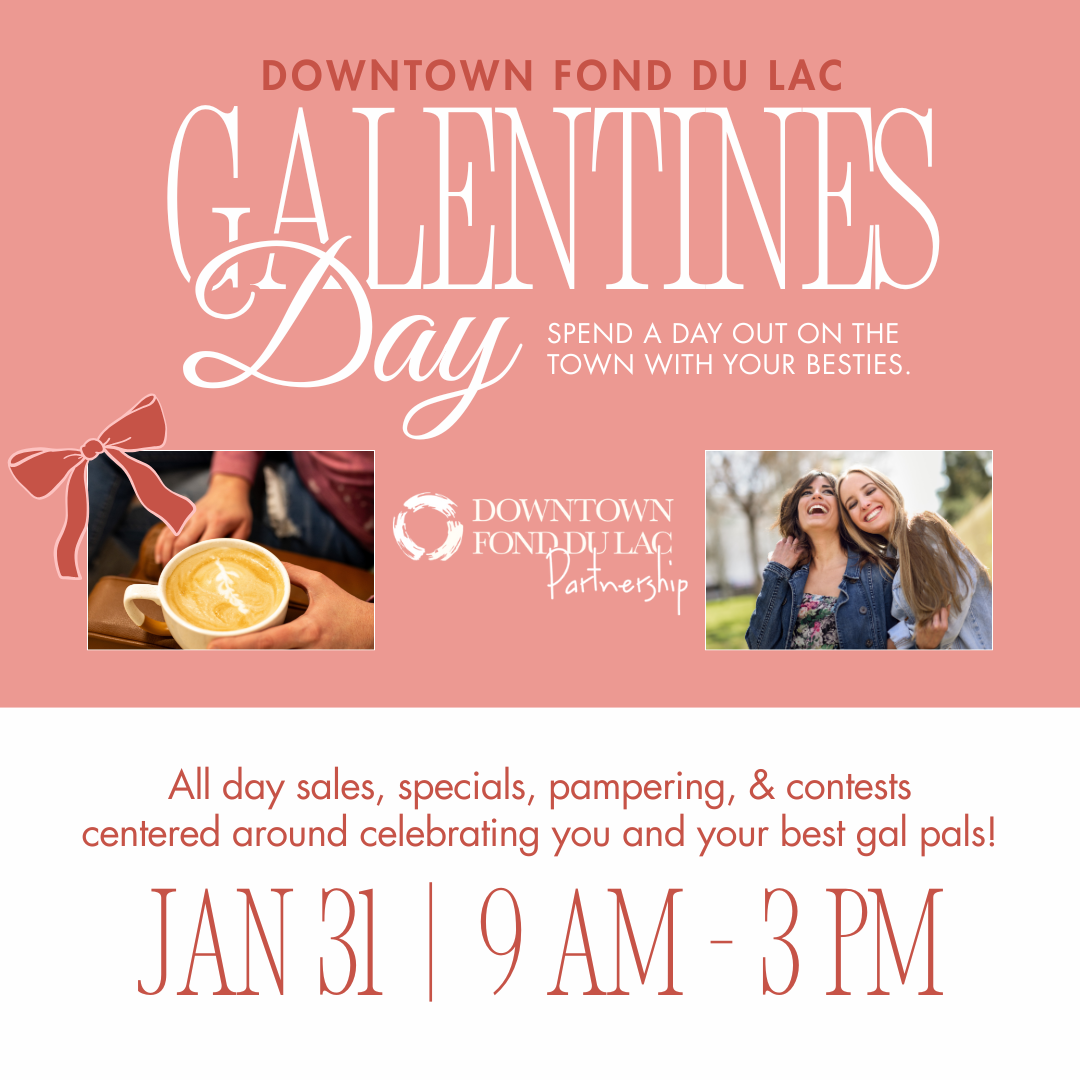 Downtown FDL Galentine's Day