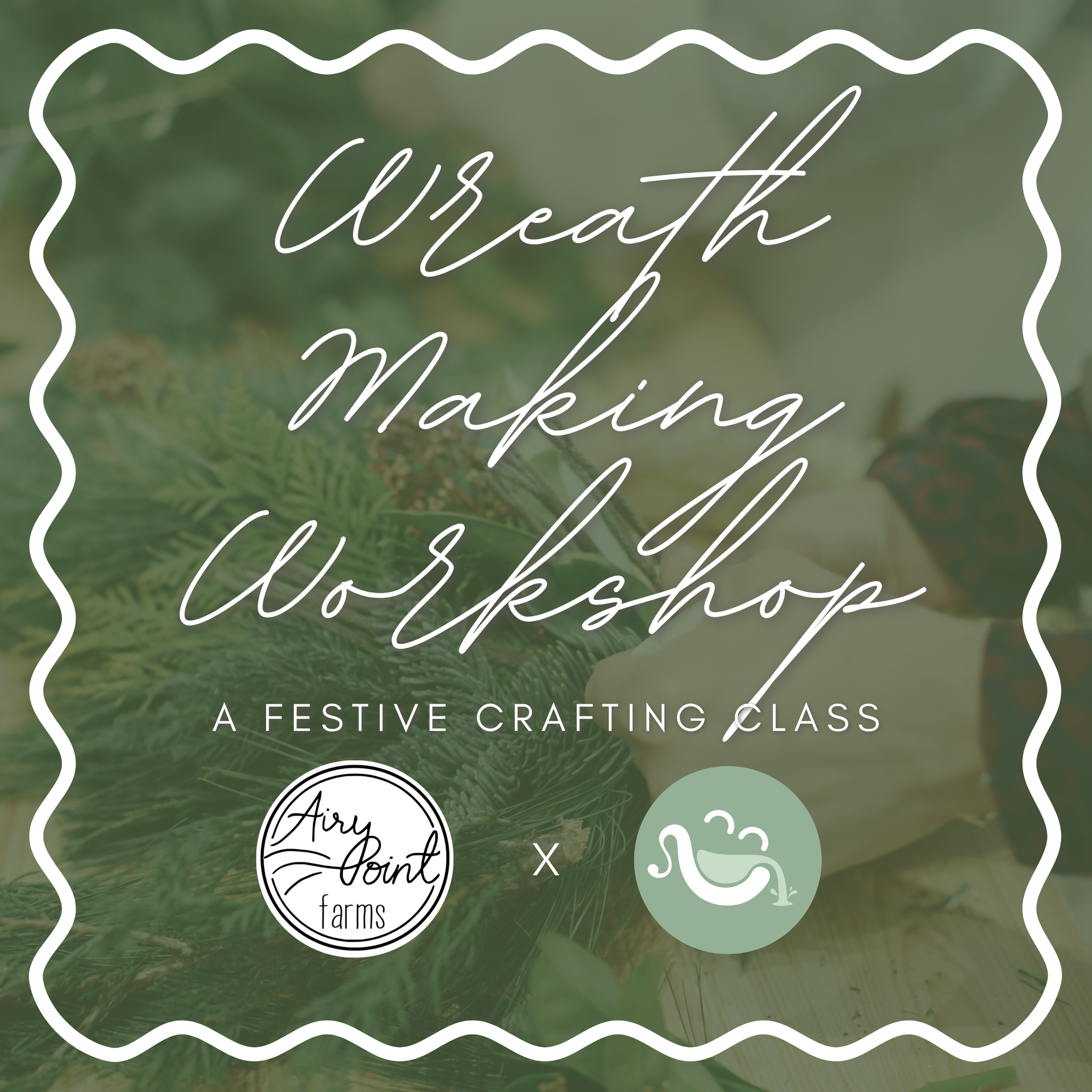 Wreath Making Workshop
