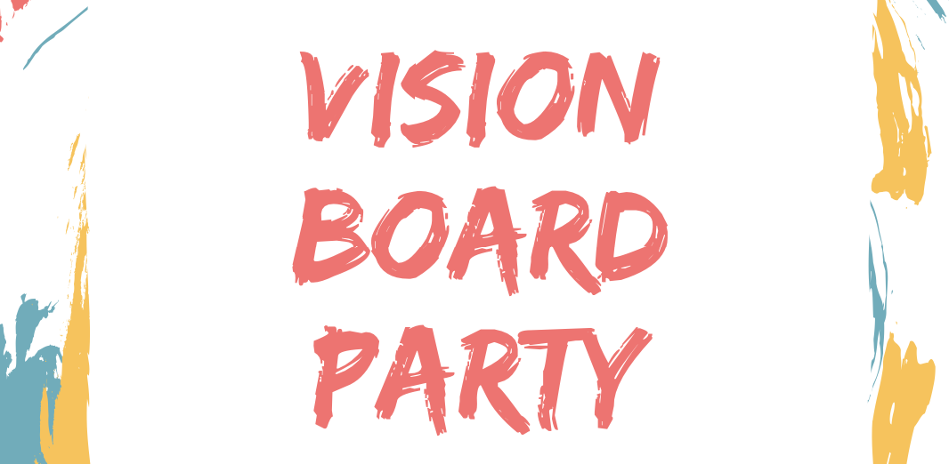 VISION BOARD PARTY graphic