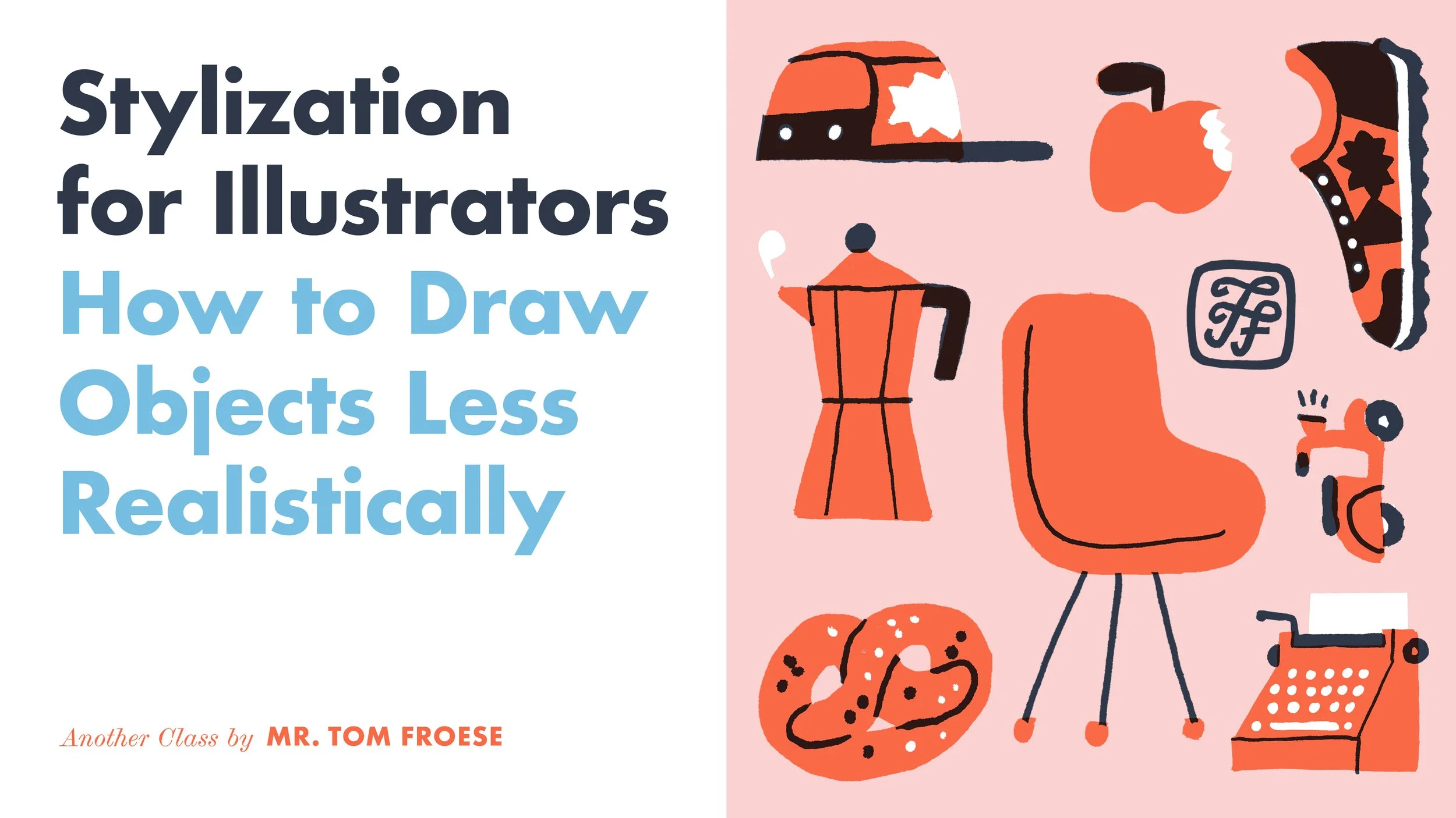 Stylization for Illustrators: How to Draw OBJECTS Less Realistically