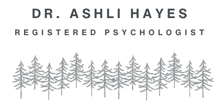 Dr. Ashli Hayes Registered Psychologist