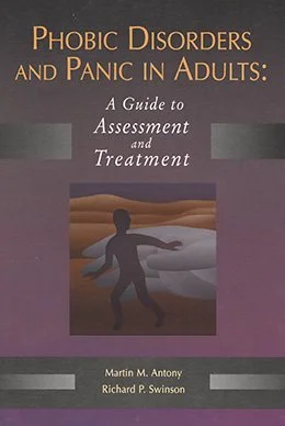 Phobic Disorders and Panic in Adults: A Guide to Assessment and Treatment