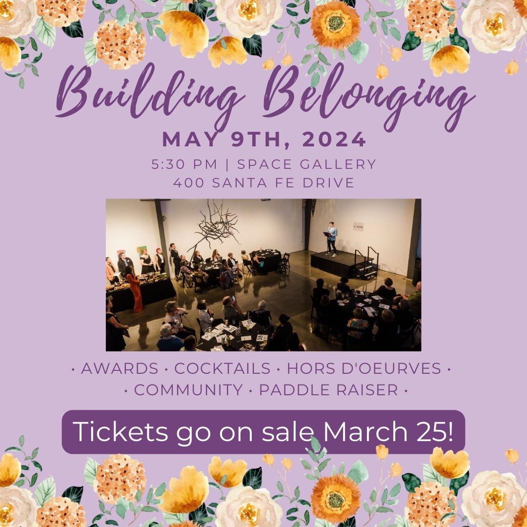 Our Building Belonging Fundraiser will be May 9th at 5:30pm at Space Gallery. Join us for a cocktail hour, live music, awards, community, and paddle raiser in the beautiful Space Gallery to continue our work of Building Belonging.

This year we are i