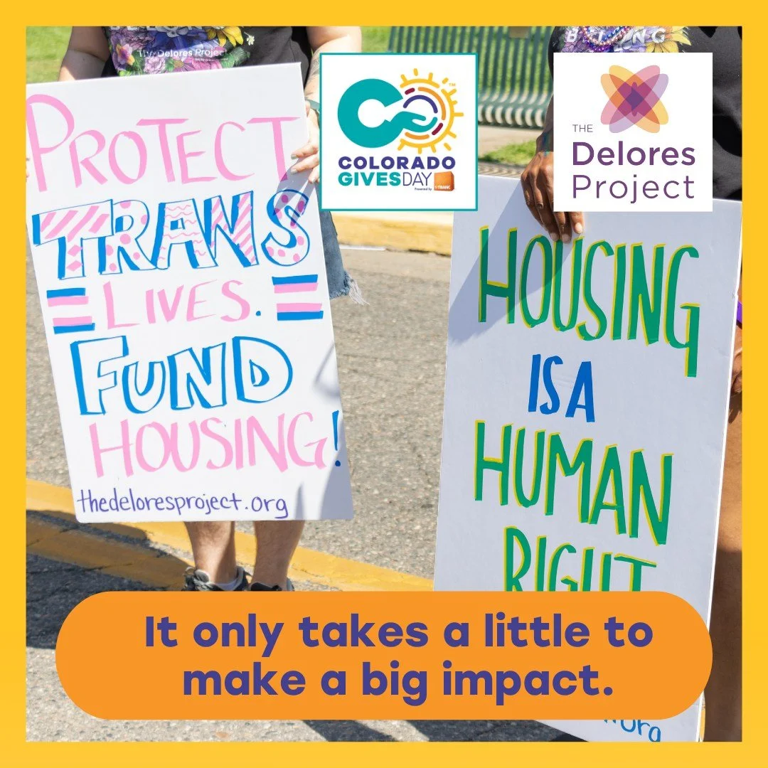 💙 This Giving Tuesday, you can be part of something bigger.

Your gift to The Delores Project helps women, transgender, and nonbinary people experiencing homelessness find safety, dignity, and belonging. And when you give through the Colorado Gives 