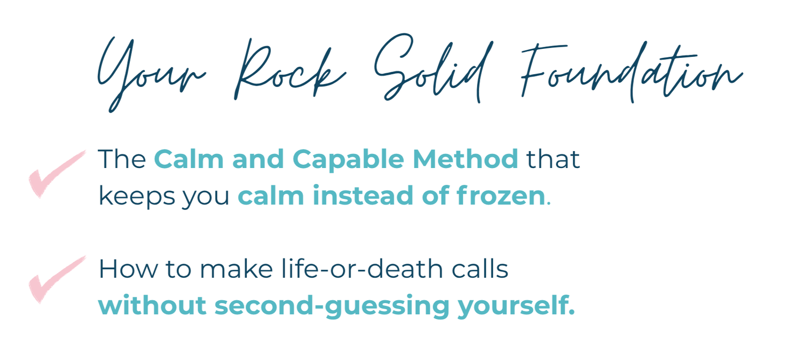 Text-based graphic with the headline 'Your Rock Solid Foundation' in cursive and two bullet points emphasizing calm and capability in emergency situations, with pink checkmark icons.