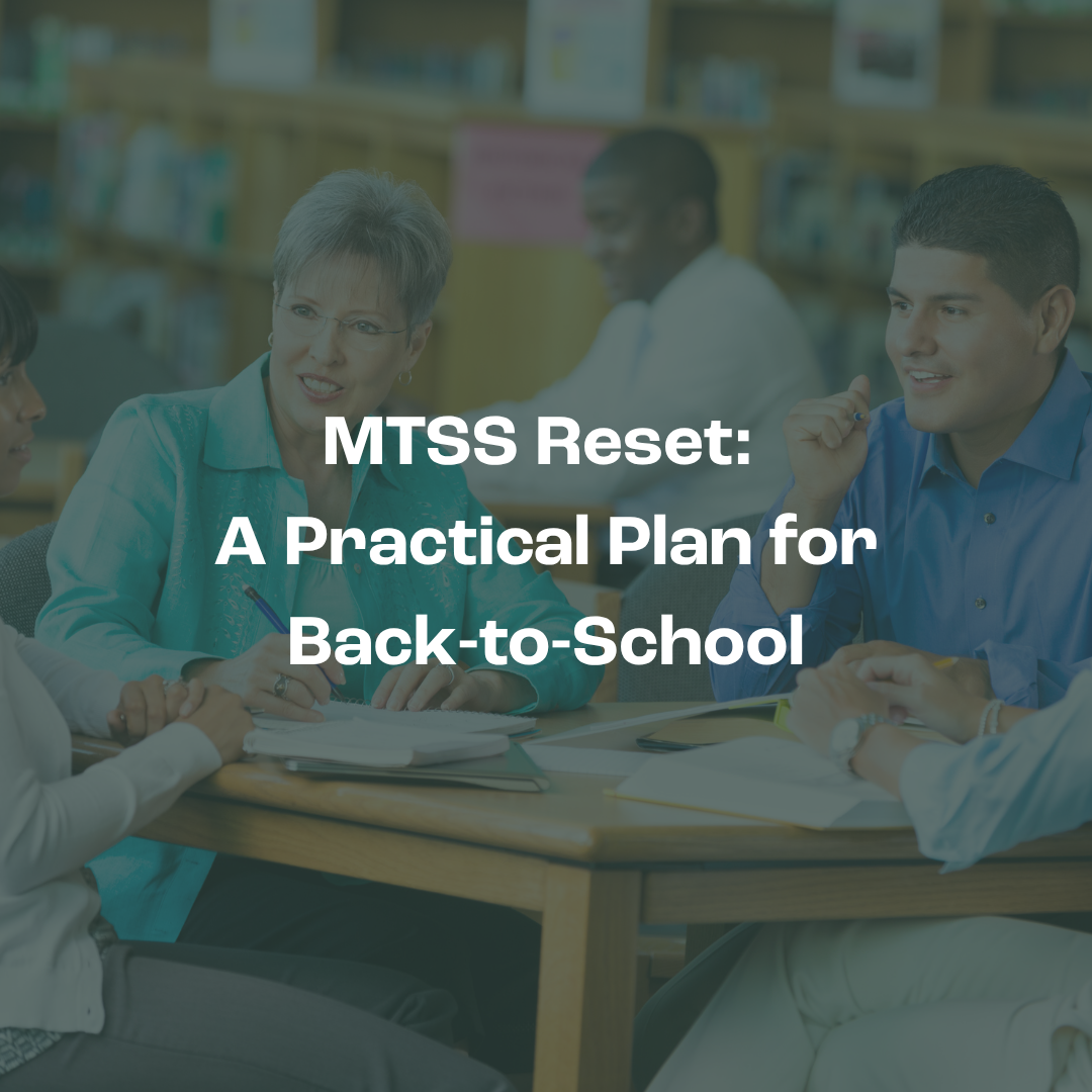 MTSS Reset: A Practical Plan for Back-to-School