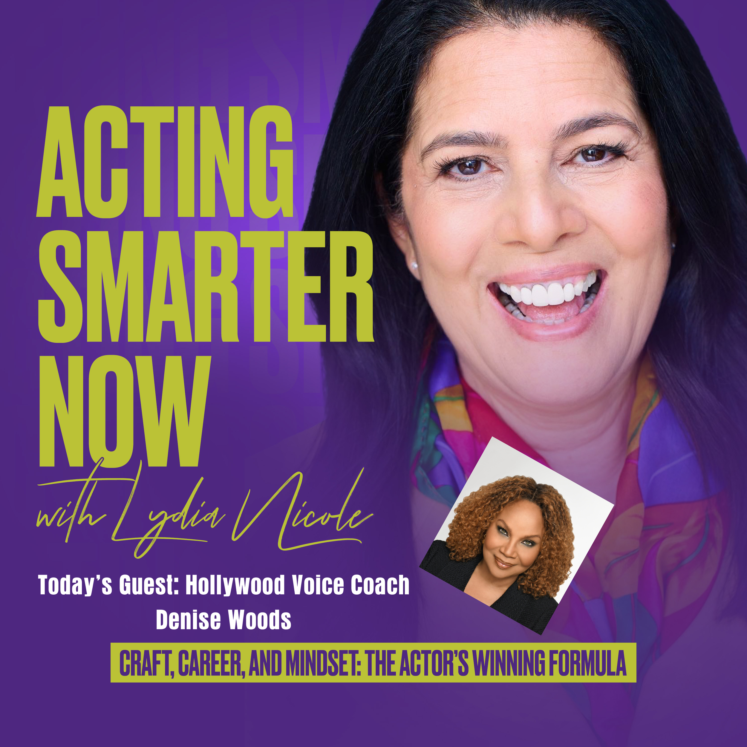 Lydia Nicole's Acting Smarter Now Podcast Denise Woods.png