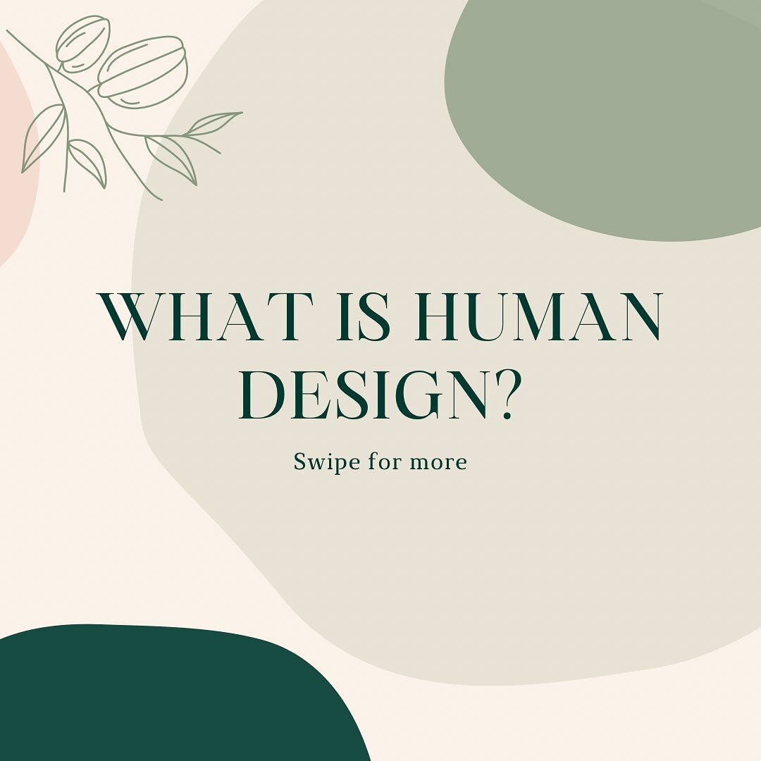 Curious about Human Design? Start with a basic understanding and then see me if you have more questions. You can visit my website and book a meeting from there!