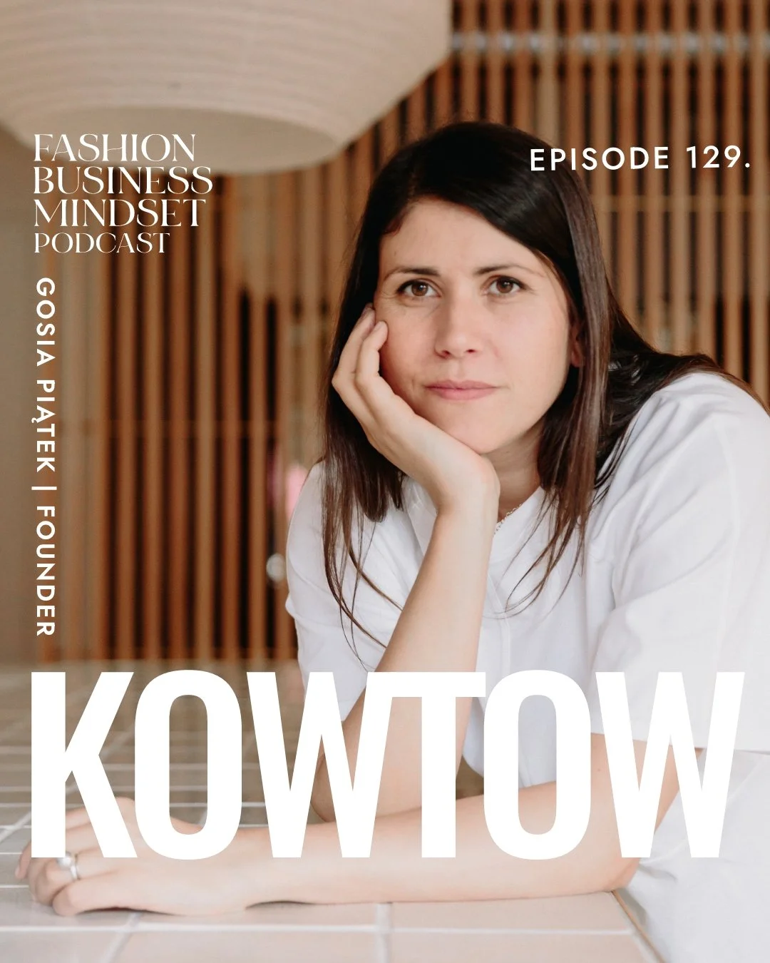 Wear Nature, Not Plastic: 20 Years of Building Kowtow | Gosia Piątek