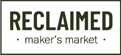 RECLAIMED maker&#39;s market