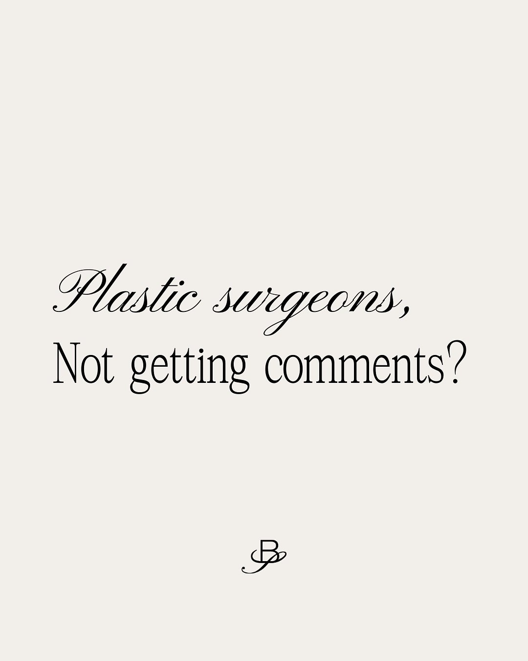 Plastic surgery is still a taboo topic for many, so don&rsquo;t stress if your comments are low. Your content could still be resonating with the right audience, even if they&rsquo;re not engaging publicly ✨⁠
⁠
That said, if you want to boost engageme