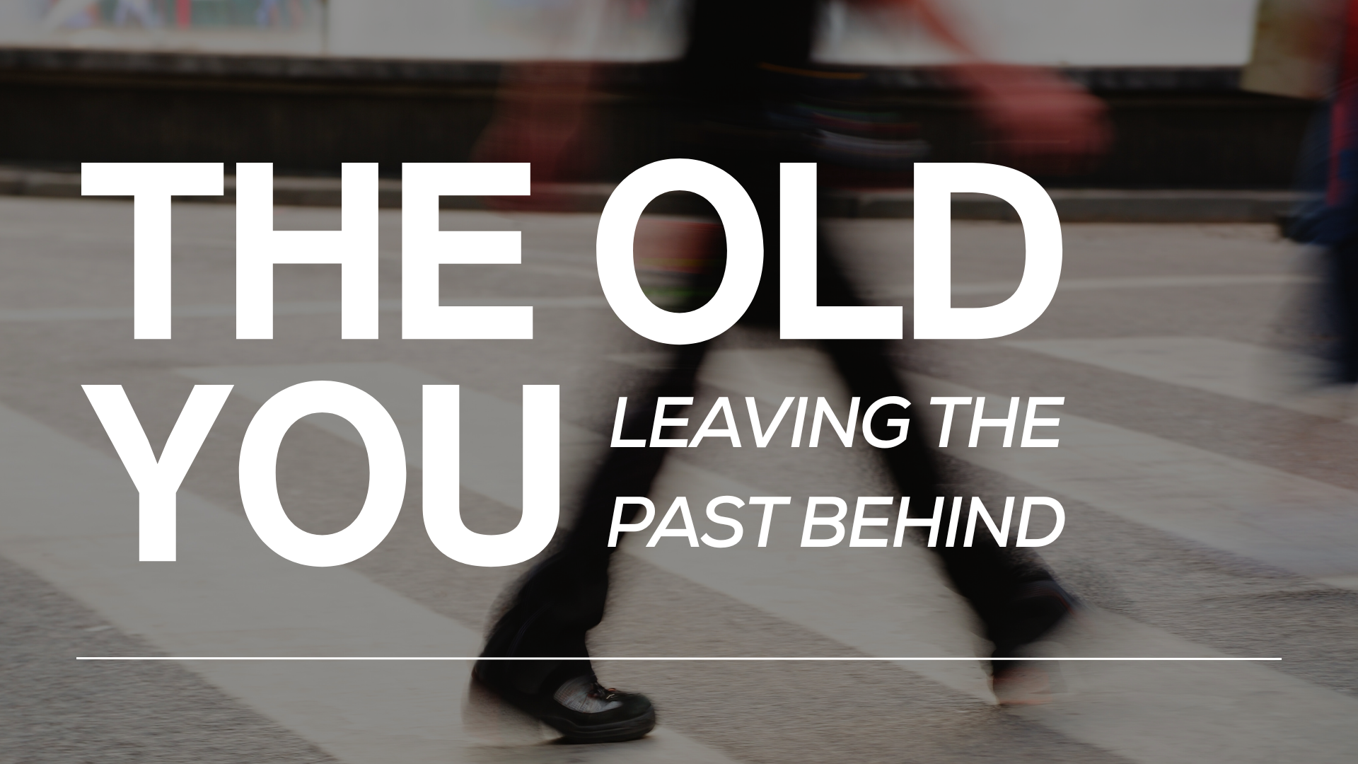 The Old You