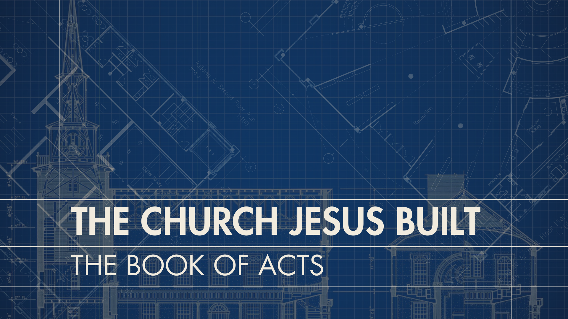 The Church Jesus Built: Week 4